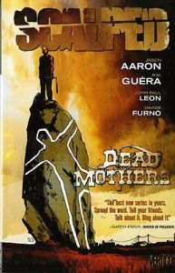 Scalped, Vol. 3: Dead Mothers(Scalped 3)