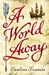 A World Away by Pauline Francis