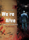 WE’RE ALIVE: SEASON 1