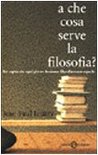 A che cosa serve la filosofia?