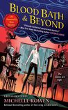 Blood Bath & Beyond (Immortality Bites Mystery #1; Immortality Bites #6)