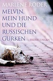 melvin-mein-hund-und-die-russischen-gurken