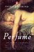 Perfume The Story of a Murderer by Patrick Süskind