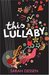 This Lullaby by Sarah Dessen