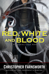 Red, White, and Blood (Nathaniel Cade #3) Red, White, and Blood (Nathaniel Cade #3)
