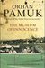 The Museum of Innocence by Orhan Pamuk