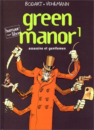 Green manor, tome 1 : Assassins et Gentlemen