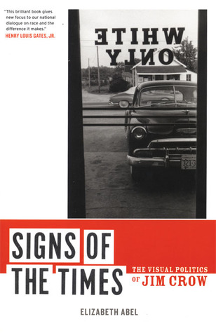 signs-of-the-times-the-visual-politics-of-jim-crow