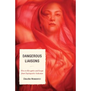 dangerous-liaisons-how-to-identify-and-escape-from-psychopathic-seduction