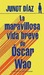 La maravillosa vida breve de Óscar Wao by Junot Díaz