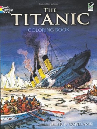 The titanic coloring book The titanic coloring book