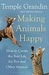 Making Animals Happy: How t...