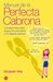 Manual de la perfecta cabrona by Elisabeth Hilts