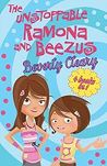 The Unstoppable Ramona and Beezus (Beezus and Ramona, #5-8)