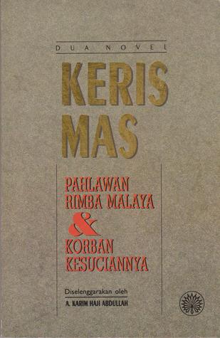 dua-novel-keris-mas-pahlawan-rimba-malaya-korban-kesuciannya