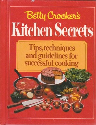 betty-crocker-s-kitchen-secrets