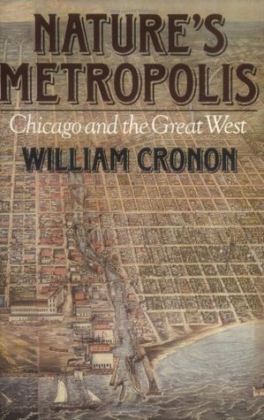 cronon natures metropolis thesis cronon natures metropolis thesis