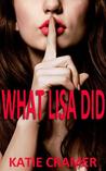 What Lisa Did (What Lisa Did, #1)