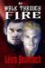 Walk Through Fire by Laura Baumbach