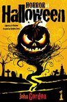 Horror At Halloween: Part One