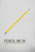 Pencil Me In by John T. Spencer