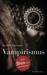 Vampirismus. Der Biss zur Unsterblichkeit by Norbert Borrmann