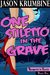 One Stiletto in the Grave (Reapers in Heels, #1) by Jason Krumbine