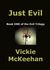 Just Evil (Evil Secrets Trilogy, #1)