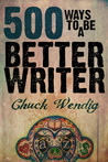 500 Ways to Be a Better Writer cover