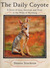 The Daily Coyote Story of Love, Survival, and Trust In the Wilds of Wyoming by Shreve Stockton