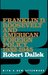Franklin D. Roosevelt and American Foreign Policy, 1932-1945 by Robert Dallek
