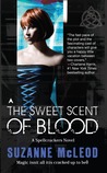 The Sweet Scent of Blood (Spellcrackers.com, #1)