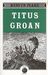 Titus Groan (Gormenghast, #1) by Mervyn Peake