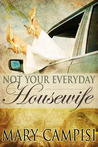 Not Your Everyday Housewife (That Second Chance, #5)