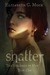 Shatter (The Children of Man, #1) by Elizabeth C. Mock
