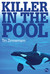 Killer In The Pool by Tim Zimmermann
