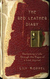 The Red Leather Diary: Reclaiming a Life Through the Pages of a Lost Journal cover