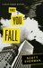 First You Fall (Kevin Connor Mystery #1) by Scott Sherman