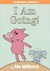 I am Going! (Elephant and Piggie, #11)