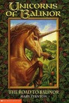 The Road to Balinor (Unicorns of Balinor, #1)