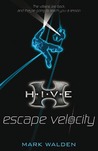 Escape Velocity (H.I.V.E., #3)