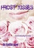 Frost Kisses (Frost, #4) by Kailin Gow