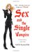 Sex and the Single Vampire (Dark Ones, #2) by Katie MacAlister