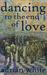 Dancing to the End of Love by Adrian White
