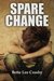 Spare Change (Wyattsville #1) by Bette Lee Crosby