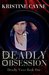 Deadly Obsession (Deadly Vices #1) by Kristine Cayne