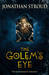 The Golem's Eye (Bartimaeus Trilogy, #2) by Jonathan Stroud