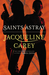 Saints Astray (Santa Olivia, #2) by Jacqueline Carey