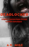 Deadlocked (Deadlocked, #1)