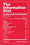 The Information Diet: A Case for Conscious Consumption